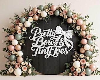 Pretty Bows & Tiny Toes Sign: Baby Shower Bow Backdrop Wood Cutout