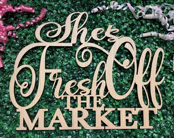 She's Fresh off the Market Sign for Bridal shower backdrop wall decorations, 3D Wooden Hen party photo booth centerpiece banner lettering