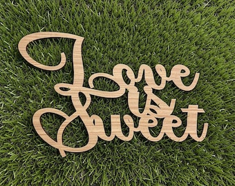 Love Is Sweet Sign: Wedding Dessert Table Backdrop Cutout