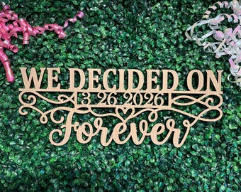 Nos decidimos por el letrero "Para siempre", letrero de madera "Para siempre", letrero personalizado "Para siempre", letrero de madera "Para siempre", letrero para fondo de boda