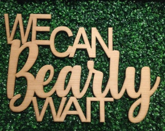 We Can Bearly Wait Sign, Teddy Bear Baby Shower Decor