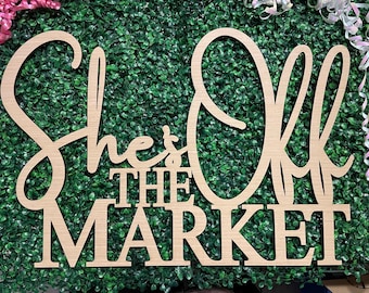 She's off the Market Sign for Bridal shower backdrop wall decorations, 3D Wooden Hen party photo booth centerpiece decor, Cut out lettering