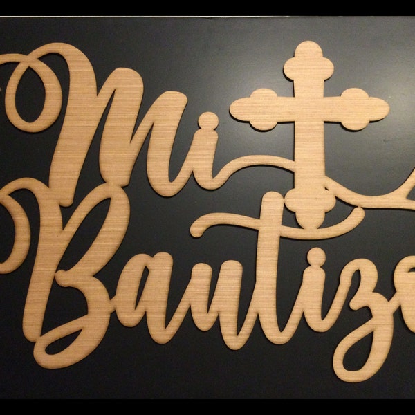 Mi Bautizo wood sign , Spanish My Christening, 17 inch tall x 26 inch , Christening Party Unfinished Wood