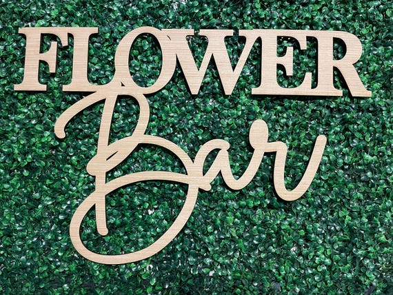 Flower Bar wood sign, Wedding flower bar sign, baby shower flower bar sign