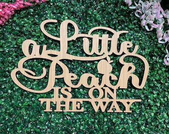 A Little Peach Is On The Way Sign: Peach Baby Shower Wood Cutout