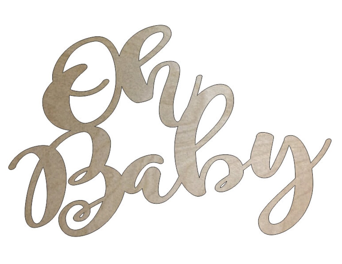 Oh Baby Wood Sign Oh Baby Wooden Sign Rustic Baby Shower Etsy