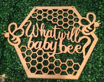 Baby Bee Sign , What will baby bee?, Gender Reveal Party Backdrop Sign, Boy or Girl Baby Shower Wood Sign, Baby Bee Honeycomb sign 17 x 23''