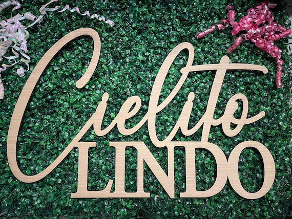Cielito Lindo wood sign 17 x 26 inch unfinished 5 mm thick plywood