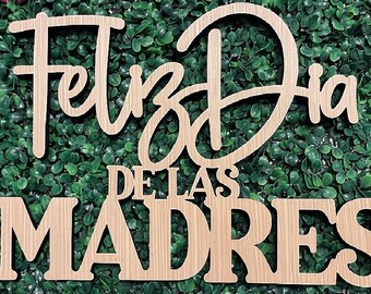 Feliz Dia de las Madres Spanish Española wood sign, Happy Mother's Day Sign, Wall Decor, Mother's Day Party, Party Backdrop