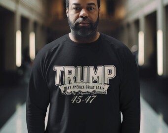 Trump 45-47 Sweatshirt Men Women Teens - 2025 Inauguration Trump Sweatshirt - Back by Popular Demand -Rally MAGA Gift Christmas Dad Husband