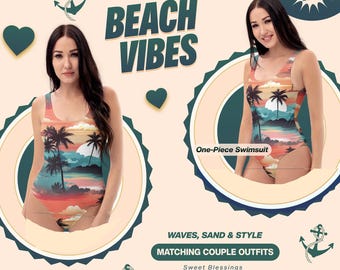 May include: A one-piece swimsuit with a tropical sunset design featuring palm trees, ocean, and sky. The swimsuit is displayed on a model, with the words "BEACH VIBES" above. The text "WAVES, SAND & STYLE" and "MATCHING COUPLE OUTFITS" are also visible.