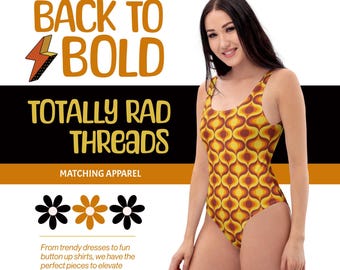 May include: A yellow, orange, and brown swimsuit with a retro geometric pattern. The swimsuit has a scoop neck and a racerback style. The text "Back to Bold Totally Rad Threads Matching Apparel" is displayed above the image.