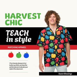 Pode incluir: Um homem vestindo uma camisa preta de botões com uma estampa de maçãs coloridas. A camisa tem colarinho e mangas curtas. O texto "HARVEST CHIC" e "TEACH in style" é exibido acima do homem. O texto "MATCHING APPAREL" é exibido abaixo do homem. O texto "Sweet Blessings" é exibido no canto inferior direito da imagem.