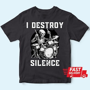 Drummer gifts T-shirt - I Destroy Silence shirt, Drummer Gifts, Drum t Shirt, drummer tee, drumming shirt, gift