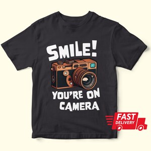 Funny Photographer Shirt, Photography tee, Photography Gift, Camera Lover Shirt, Camera T-Shirt, Photographer Gift, Gift for Photographer,