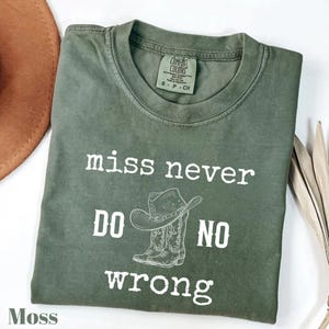 Comfort Colors® Miss Never Do No Wrong Wallen Shirt, Wallen Concert Tee, Wallen Tee, I&#39;m the Problem, Country Music Lyrics, Western Fan Gift