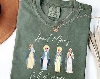Blessed Virgin Mary Shirts Hail Mary Full Of Grace Comfort Colors T-shirt Catholic Gift For Women Female Saint Shirt Bible Verse Shirt