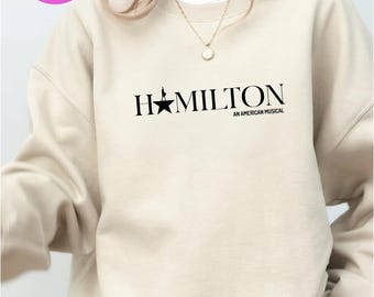 Hamilton Sweatshirt Star Hamilton Gift Gold Hamilton sweatshirt Sweatshirt Hamilton Sweatshirt American musical sweatshirt hamilton gift