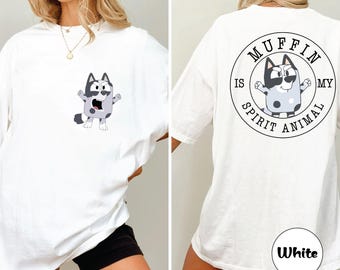 muffn is My Spirit Family Matching Shirts Cartoon Shirt Cute puppy T-Shirt puppy tee Animal Shirt My Emotions In A Day muffn Shirt