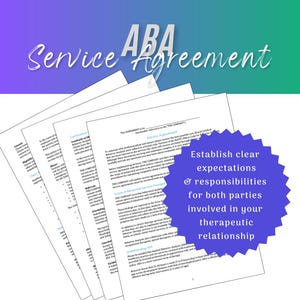 May include: A close-up of a blue starburst with the text "Establish clear expectations & responsibilities for both parties involved in your therapeutic relationship" on a white background. The text is in black and the starburst is on top of a stack of papers with the text "ABA Service Agreement" on the top sheet.
