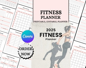 May include: A fitness planner with the text "FITNESS PLANNER" and "2025 FITNESS Planner". The image includes a woman exercising and several pages with pink and white layouts for tracking fitness goals. The Canva logo and "ORDER NOW" are also visible.