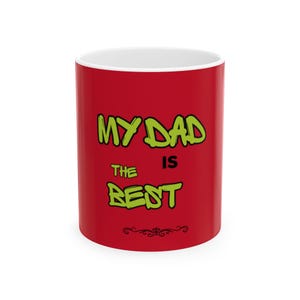 Dad&#39;s Best Ceramic Mug - Great Gift for Father&#39;s Day, Birthday, Coffee Lover, Home Office Decor, Fun Drinkware