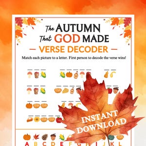 May include: A printable activity sheet titled The AUTUMN That GOD MADE VERSE DECODER with autumn-themed icons like pumpkins, leaves, and corn. The page features a matching game to decode a verse, decorated with colorful fall foliage borders.