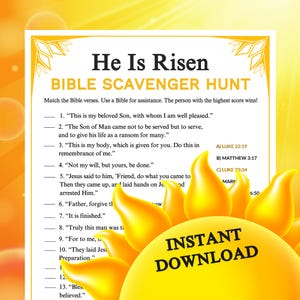 May include: A printable Bible scavenger hunt titled "He Is Risen." The game includes a list of Bible verses to match, with answer options. The design features a yellow sun graphic and the words "Instant Download."