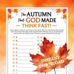 May include: A printable game sheet with the text "The Autumn That God Made - Think Fast!" in orange and white. The sheet includes fill-in-the-blank prompts and a decorative fall leaf. The words "Instant Download" are also visible.