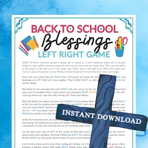 May include: A printable Back to School Blessings Left Right Game sheet featuring colorful school supply illustrations, instructional text, and a story with highlighted directional words, overlaid with a dark blue wood-textured Instant Download banner.