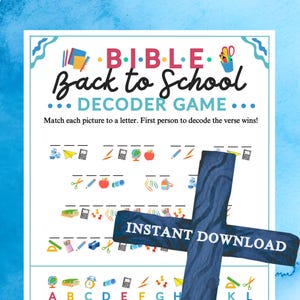 May include: A printable Bible Back to School Decoder Game sheet featuring colorful school supply icons, lines for letter matching, and a key at the bottom. A dark blue wooden cross graphic with the text INSTANT DOWNLOAD overlays the center.