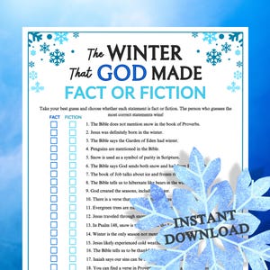 May include: A printable game titled "The Winter That God Made: Fact or Fiction." The game features a list of statements about winter, with checkboxes for "Fact" and "Fiction." The words "Instant Download" are also visible.