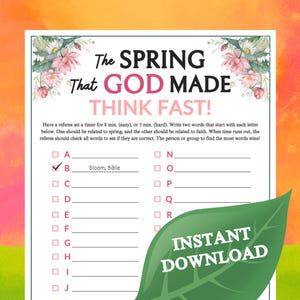 May include: A printable game sheet with the text "The Spring That God Made Think Fast!" in pink and white. The sheet includes fill-in-the-blank prompts for words related to spring and faith, with a floral design at the top. "Instant Download" is also visible.