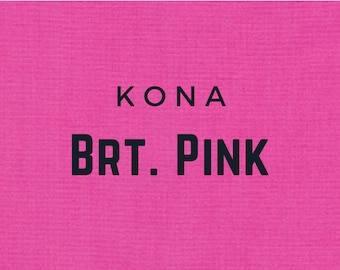 Brt. Pink Kona Solid Kona Cotton quilting fabric, Robert Kaufman Fabrics, solid color 1049, 100% Quilters Cotton K001-1049 Pink Fabric