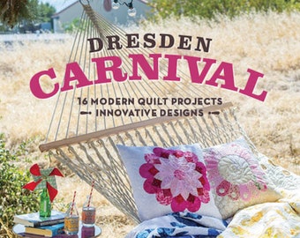Dresden Carnival  Autographed Quilt Book - 16 modern Quilt Projects Innovative designs by Marian B Gallian and Yvette Marie Jones - New