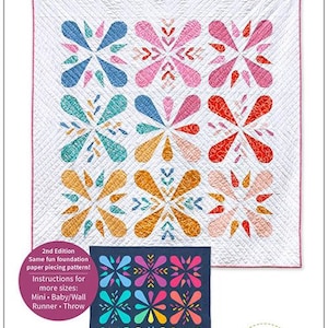 May include: Patchwork Petals Quilt pattern by Whole Circle Studio. The pattern features a colorful quilt with a geometric design of petals. The pattern includes instructions for making a mini, baby, wall runner, or throw quilt.
