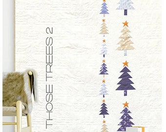Those Trees 2 Quilt Pattern - Zen Chic TT2QP, Modern Christmas Tree Quilt Pattern - Christmas Lap Quilt Pattern, Finished size: 58" x 71"