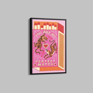 Póster de lienzo You Are My Perfect Match, póster de tigre con estampado retro rosa, póster de caja de cerillas rosa, póster de Feminen Friends, arte de fuego con estampado retro