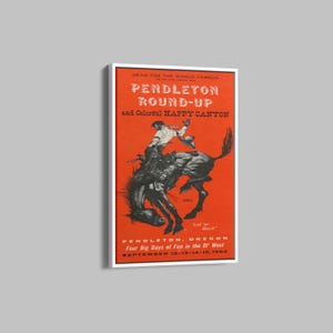 May include: A vintage poster advertising the Pendleton Round-Up and Happy Canyon in Pendleton, Oregon. The poster features a black and white illustration of a cowboy riding a bucking bronco. The text on the poster reads "Head for the World Famous Pendleton Round-Up and Colorful Happy Canyon" and "September 12-13-14-15, 1962".