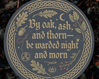 Oak Ash Thorn Celtic Knot Wooden Sign, Witchy House Blessing Plaque, Pagan Protection Ward, Magic Wood Wall Decor, Altar Decor, Wiccan Home