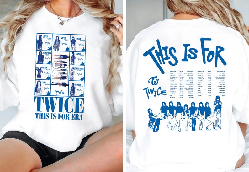 May include: White sweatshirt featuring a blue graphic with the text "TWICE THIS IS FOR ERA" on the front and a tour design on the back. The design includes images of the band members and tour dates.