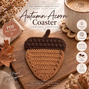 Könnte beinhalten: Eine Häkelanleitung für einen eichelförmigen Untersetzer namens Autumn Acorn Coaster von The Modern Loop Studio. Das Muster zeigt eine dunkelbraune, strukturierte Kappe und einen hellbraunen Körper mit Symbolen für 3,0 mm Nadelstärke und 14 x 8,5 cm.