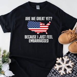 Chemise anti-atout, gauchiste libérale, chemise libérale anti-MAGA, chemise de protestation politique, sommes-nous bien encore, chemise de partisan démocrate du drapeau américain