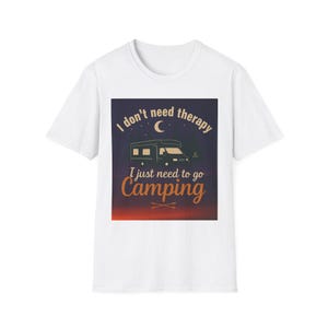 Camping Therapy Unisex Softstyle T-Shirt, Casual Outdoor Tee, Nature Lover Gift, RV Enthusiast Apparel, Adventure Humor Shirt