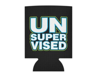 UNSUPERVISED Koozie