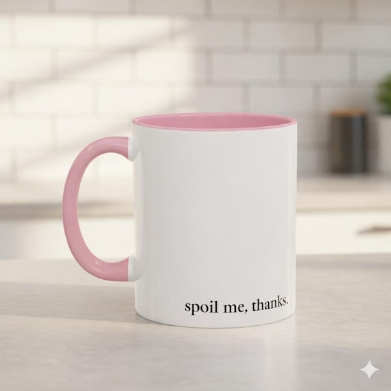 Spoil Me Thanks Mug - Cute Pink Handle Coffee Cup, Funny Girly Quote Mug, Soft Aesthetic Gift for Her, Flirty Minimalist Tea Cup