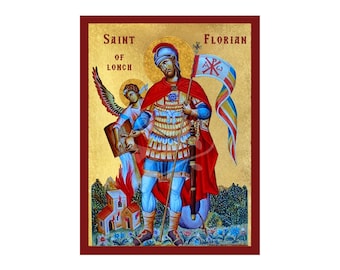 May include: An icon of Saint Florian of Lonch, featuring a figure in Roman armor holding a flag with a cross. The image has a gold background with text that reads "Saint of Lonch" and "Florian". An angel is pouring water on a burning building.