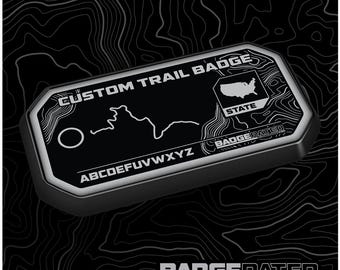 Custom Trail Badge, Custom Badge of Honor, Custom 4x4 Badge, Custom Event Badge