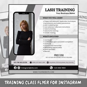 May include: A flyer for a lash training class. The flyer features a woman with dark hair wearing a black dress and a white background. The flyer includes the text "Lash Training", "What You Will Learn", "What's Included", "Price $350", "Date/Time and Location", "April 1st 10AM-5PM", "Anywhere, 123 Everywhere, Any Country", and "+123-456-7890".