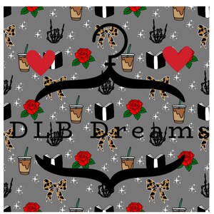 May include: Gray background with repeating patterns of red roses, coffee cups, open books, leopard print bows, and skeleton hands. Two red hearts and the text "DLB Dreams" are also present. A black hanger shape is in the foreground.